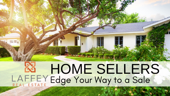Landscape Edging - Sell a Home - Laffey Real Estate